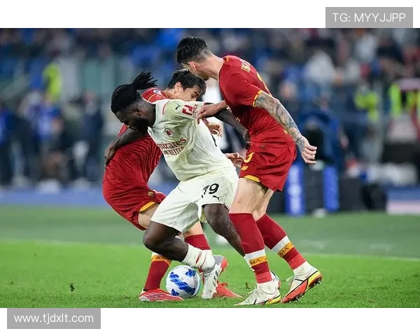 青年人对决罗马直播精彩瞬间回顾与分析 青年人对决罗马直播精彩瞬间回顾与分析